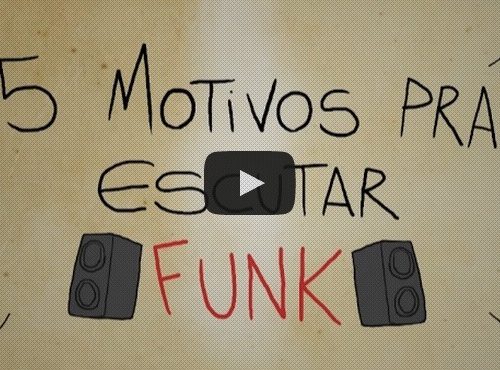 5 motivos para escutar funk