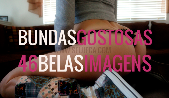 46 bundas gostosas