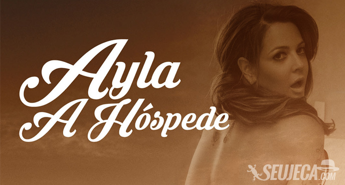 ayla hospede safadinha - seu jeca